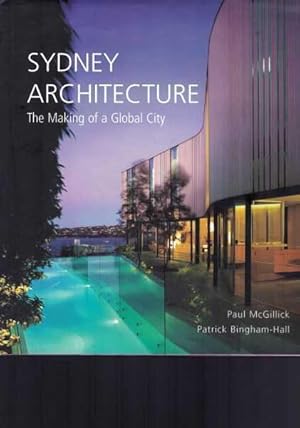 Seller image for Sydney Architecture - The Making of a Global City for sale by Berry Books