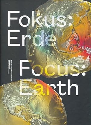 Fokus: Erde. Von der Erdvermessung zum System Erde = Focus: Earth. Herausgeber Helmholtz-Zentrum ...