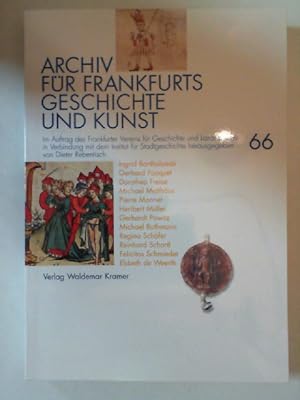 Archiv für Frankfurts Geschichte und Kunst, Bd. 66. Aufsätze zum Rahmenthema Frankfurt am Main im...