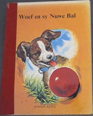 Seller image for Woef en sy Nuwe Bal for sale by Chapter 1