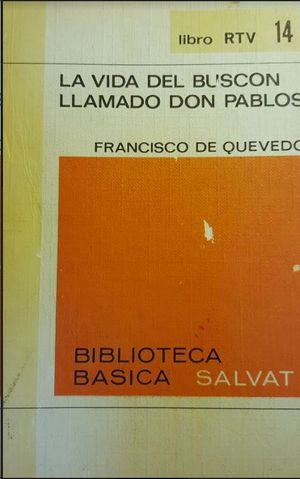 Seller image for LA VIDA DEL BUSCON LLAMADO DON PABLOS for sale by CENTRAL LIBRERA REAL FERROL