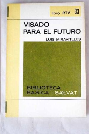 Seller image for VISADO PARA EL FUTURO for sale by CENTRAL LIBRERA REAL FERROL