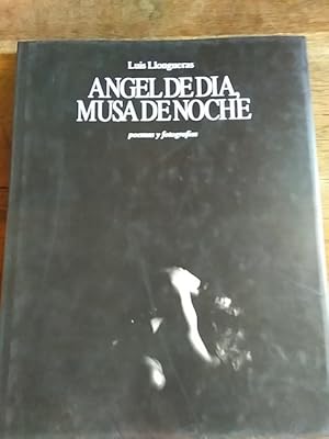 Imagen del vendedor de ANGEL DE DA, MUSA DE NOCHE. Poemas y fotografas a la venta por Librera Pramo