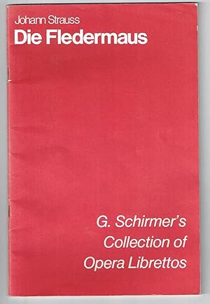 Die Fledermaus (G. Schirmer's Collection of Opera Librettos)