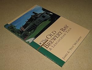 Seller image for The Old Brewery Bay; A Leacockian Tale for sale by Homeward Bound Books