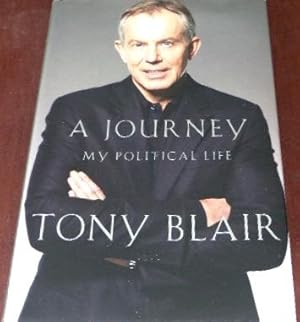 Seller image for A JOURNEY: MY POLITICAL LIFE for sale by Canford Book Corral