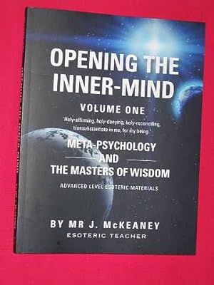 Opening The Inner-Mind: Meta-Psychology And The Masters Of Wisdom