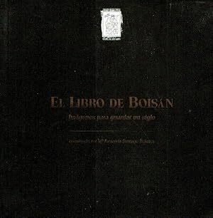 Imagen del vendedor de El Libro De Boisn. Imgenes para guardar un siglo a la venta por Librera Dilogo