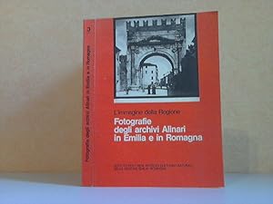 Seller image for L'immagine della Regione: Fotografie degli archivi Alinari in Emilia e in Romagna for sale by Andrea Ardelt