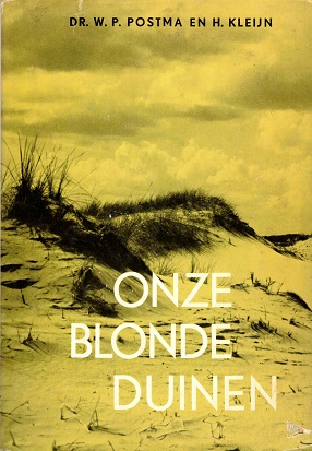 Bild des Verkufers fr Onze blonde duinen zum Verkauf von Antiquariaat van Starkenburg