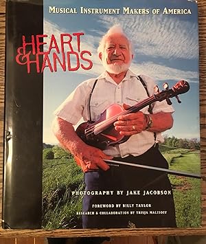 SIGNED Heart and Hands: Musical Instruments Makers of America (Heart & Hand Series)