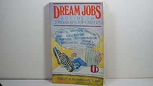 Seller image for Dream Jobs: A Guide to Tomorrow's Top Careers (Wiley Self Teaching Guides) for sale by Gene The Book Peddler