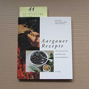 Seller image for Aargauer Rezepte - Alte und neue Koch- und Backrezepte aus dem Rebliland for sale by Bookstore-Online