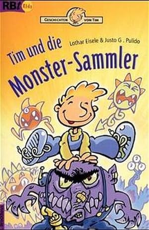 Seller image for Tim und die Monster-Sammler: Geschichten von Tim for sale by Versandantiquariat Felix Mcke