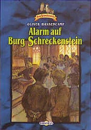 Burg Schreckenstein: Alarm auf Burg Schreckenstein. Bd. 7