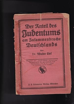 Seller image for Der Anteil des Judentums am Zusammenbruche Deutschlands [= Judaism's part in the collapse of Germany] [A post world war I antisemtic tract] for sale by Meir Turner