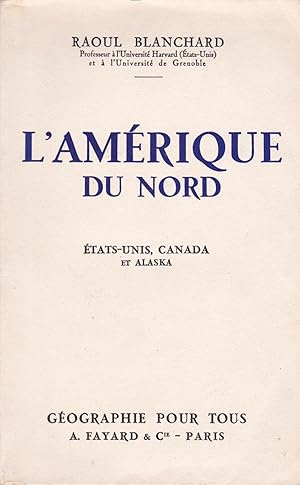 Bild des Verkufers fr L'Amrique du Nord : Etats-Unis, Canada et Alaska zum Verkauf von Pare Yannick