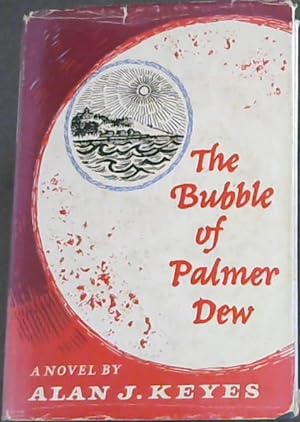 Seller image for The Bubble of Palmer Dew for sale by Chapter 1