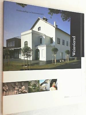 Denkmalpflege in Niederösterreich - Band 33: Weinviertel.