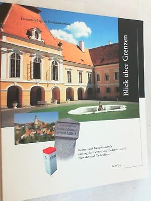 Blick über Grenzen. (= Band 24 Denkmalpflege in Niederösterreich).