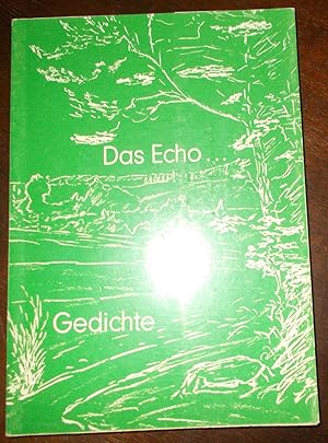 Seller image for Das Echo: Gedichte for sale by Buchstube Tiffany