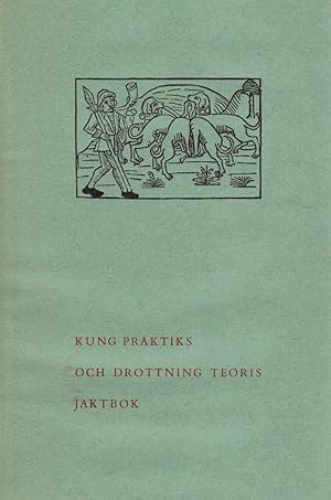 Kung Praktiks och Drottning teoris jaktbok / Le livre des deduis du roi Modus et de la reine Rati...