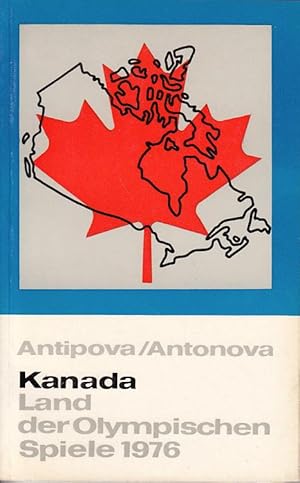 Bild des Verkufers fr Kanada Land der olympischen Spiele 1976 - eine landeskundliche Einfhrung zum Verkauf von Antiquariat Jterbook, Inh. H. Schulze
