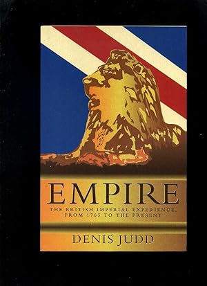 Immagine del venditore per Empire: The British Imperial Experience, from 1865 to the Present venduto da Roger Lucas Booksellers
