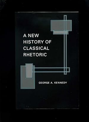A New Histry of Classical Rhetoric