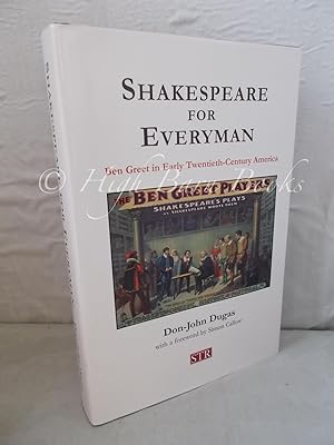 Shakespeare for Everyman: Ben Greet in Early Twentieth-Century America