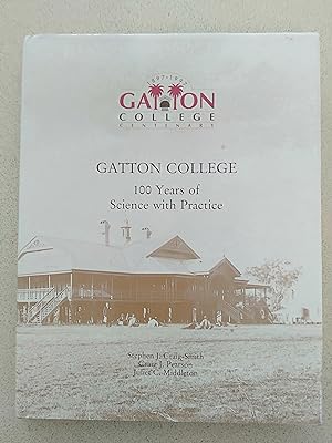 Image du vendeur pour Gatton College : 100 Years of Science with Practice mis en vente par Rons Bookshop (Canberra, Australia)