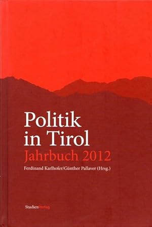 Bild des Verkufers fr Politik in Tirol: jahrbuch 2012. zum Verkauf von Studio Bibliografico Adige