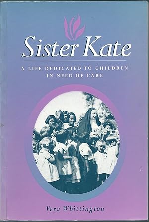 Immagine del venditore per Sister Kate: A Life Dedicated to Children in Need of Care venduto da Taipan Books