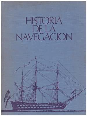 Imagen del vendedor de HISTORIA DE LA NAVEGACIN. a la venta por Llibres de Companyia