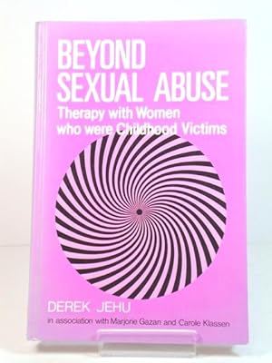 Immagine del venditore per Beyond Sexual Abuse: Therapy with Women Who Were Childhood Victims venduto da PsychoBabel & Skoob Books