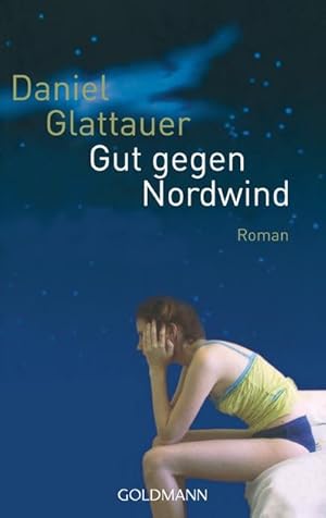 Gut gegen Nordwind : Roman / Daniel Glattauer