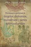 Bild des Verkufers fr Diccionario universal de ngeles, demonios, monstruos y seres sobrenaturales zum Verkauf von Agapea Libros