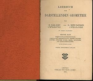 Bild des Verkufers fr Lehrbuch der Darstellenden Geometrie,Hier: der erste Band, Orthogonalprojektion, vielfache, perspektivitt ebener Figuren, Kurven, Zylinder, Kugel, Kegel, Rotations- und Schraubenflchen, mit 351 Figuren im Text, zum Verkauf von Antiquariat Kastanienhof