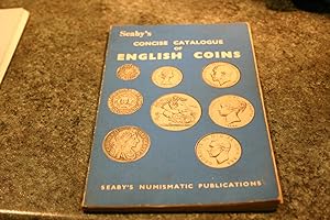 Bild des Verkufers fr Concise Catalogue Of English Coins zum Verkauf von SGOIS