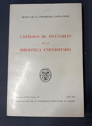 CATÁLOGO DE INCUNABLES DE LA BIBLIOTECA UNIVERSITARIA