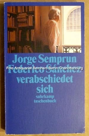Bild des Verkufers fr Federico Sanchez verabschiedet sich (Suhrkamp Taschenbuch st 2636) zum Verkauf von Antiquariat Bernhard