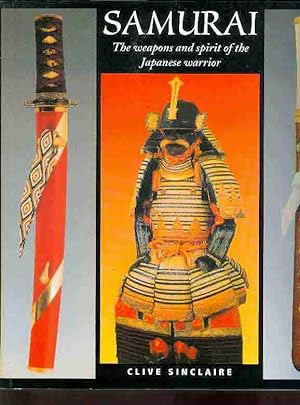 Seller image for Samurai. The weapons and spirit of the Japanese warrior. for sale by Antiquariat time