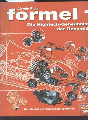 Image du vendeur pour formel 1. Die Hightech-Geheimnisse der Rennstlle. Der Kampf um Tausendstelsekunden. mis en vente par Antiquariat time