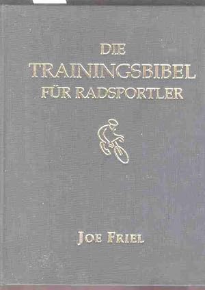 Immagine del venditore per Die Trainingsbibel fr Radsportler. venduto da Antiquariat time