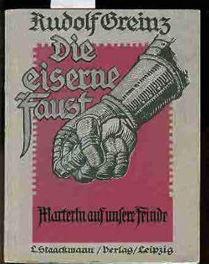 Die eiserne Faust. Marterln auf unsere Feinde.