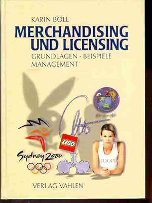Merchandising und Licensing. Grundlagen, Beispiele, Managment.