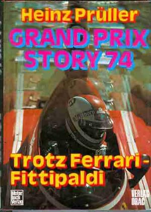 Grand Prix Story 74. Trotz Ferrari - Fittipaldi.