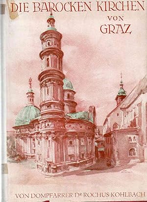 Imagen del vendedor de Die barocken Kirchen von Graz. a la venta por Antiquariat time