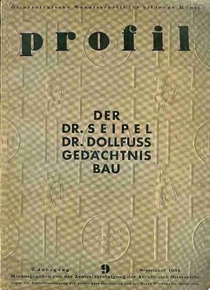 Profil. Österr. Monatsschrift für bildende Kunst. Der Dr.Seipel - Dr.Dollfuß - Gedächtnisbau.
