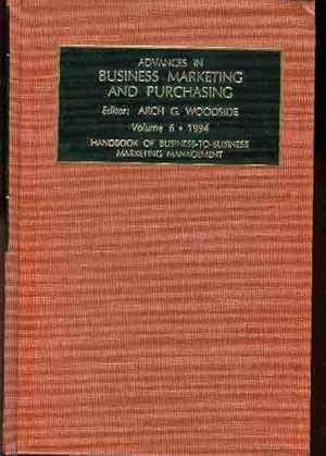 Immagine del venditore per Advances in Business marketing and Purchasing. Vol.6.Handbook of Business-to-Business Marketing Management. venduto da Antiquariat time